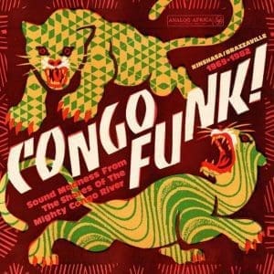 VA Congo Funk! - Sound Madness From The Shores Of The Mighty Congo River (Kinshasa/Brazzaville 1969-1982) 2LP