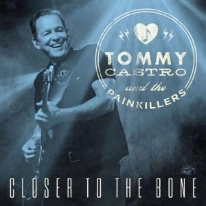 TOMMY CASTRO Closer To The Bone (clear blue)