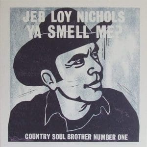 JEB LOY NICHOLS Ya Smell Me 10" EP