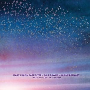 MARY CHAPIN CARPENTER Looking For The Thread
