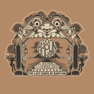 JASON BOLAND & THE STRAGGLERS The Last Kings of Babylon CD