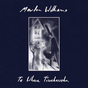 MARLON WILLIAMS Te Whare Tīwekaweka