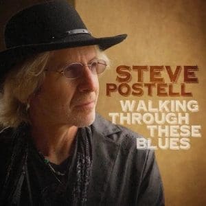 POSTELL, STEVE Walking Through These Blues CD