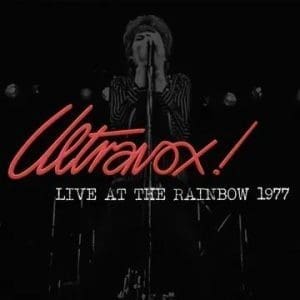 ULTRAVOX Live At The Rainbow 1977 (RSD April 2022)