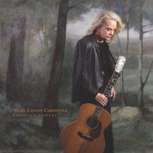 MARY CHAPIN CARPENTER Personal History CD