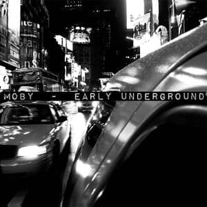 MOBY Early Underground 2LP