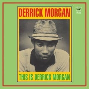 DERRICK MORGAN This Is Derrick Morgan