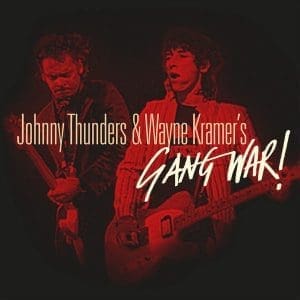 JOHNNY THUNDERS & WAYNE KRAMER Gang War! 2LP (RSDBF25)