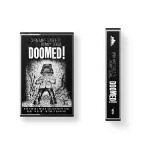 OPEN MIKE EAGLE & KENNY SEGAL DOOMED! Cassette