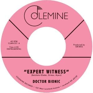 DOCTOR BIONIC Expert Witness b/w Mistake 7"