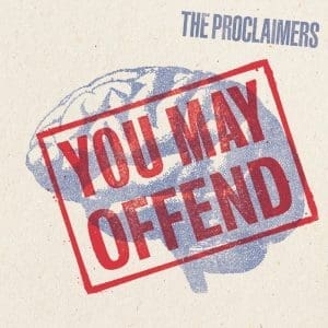 THE PROCLAIMERS You May Offend (Red)