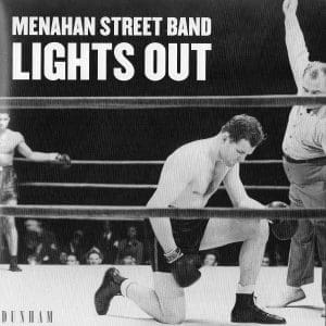 MENAHAN STREET BAND Lights Out b/w Keep Coming Back 7"