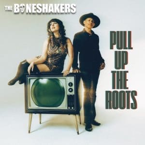 THE BONESHAKERS Pull Up The Roots CD
