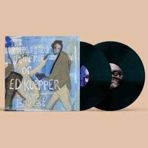 ED KUEPPER The Exploding Universe Of Ed Kuepper - Live 2LP