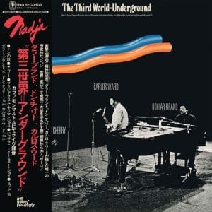 DOLLAR BRAND, DON CHERRY & CARLOS WARD Third World Underground