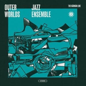 OUTER WORLDS JAZZ ENSEMBLE The Kàrmàn Line CD