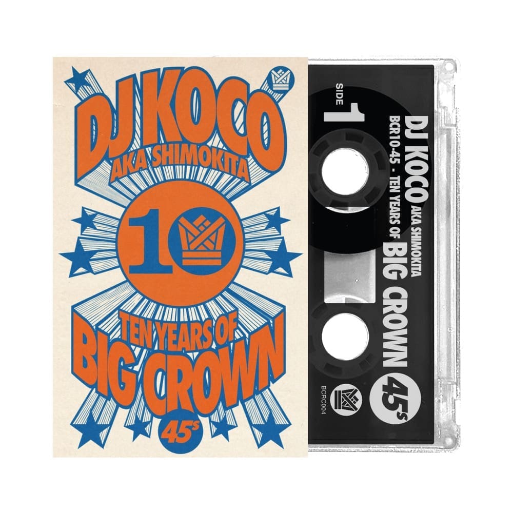 DJ KOCO AKA SHIMOKITA BCR10-45: 10 Years of Big Crown 45s (Cassette) preorder