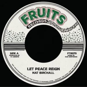 NAT BIRCHALL Let Peace Reign 7"