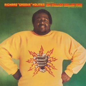 RICHARD GROOVE HOLMES Six Million Dollar Man