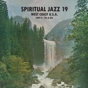 VA Spiritual Jazz 19 - West Coast USA Part 2: 70s & 80s