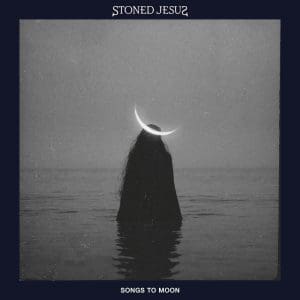 STONED JESUS Songs to Moon