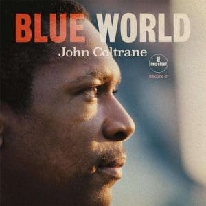 JOHN COLTRANE Blue World