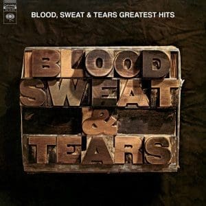 BLOOD SWEAT & TEARS Greatest Hits