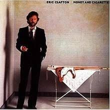 ERIC CLAPTON Money and Cigarettes