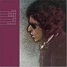BOB DYLAN Blood on the Tracks