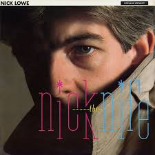 NICK LOWE Nick the Knife