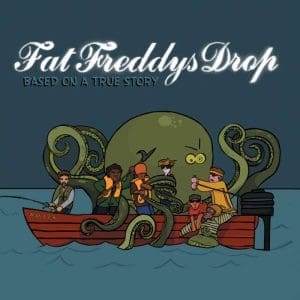 FAT FREDDY’S DROP Based On A True Story 2LP