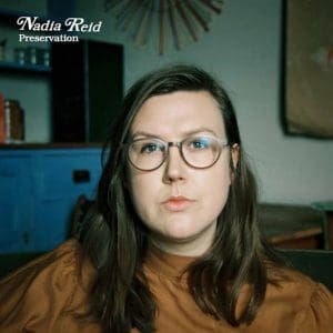 NADIA REID Preservation (5th Anniversary Edition)