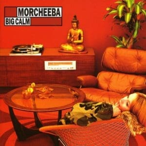 MORCHEEBA Big Calm