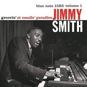 JIMMY SMITH Groovin' At Smalls' Paradise Vol.1 (Blue Note 80)