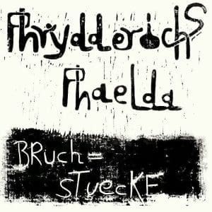 PHRYDDERICHS PHAELDA Bruchstuecke