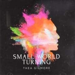 THEA GILMORE Small World Turning LP (Reduced to clear)