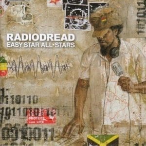 EASY STAR ALL STARS Radiodread