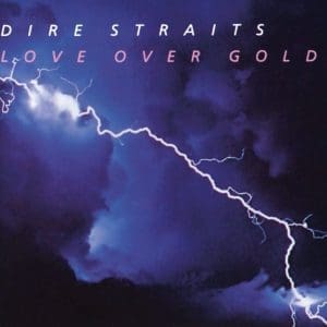 DIRE STRAITS Love Over Gold