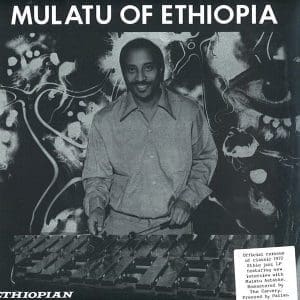 MULATU ASTATKE Mulatu of Ethiopia
