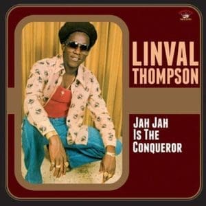 LINVAL THOMPSON Jah Jah Is The Conqueror
