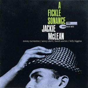 JACKIE MCLEAN A Fickle Sonance (Blue Note 80)