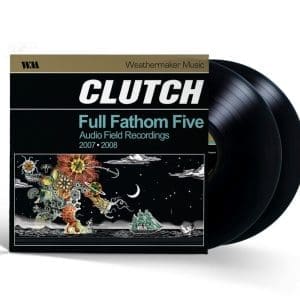 CLUTCH Full Fathom Five