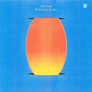 HOLY HIVE Float Back To You (Coloured Ltd Edition)