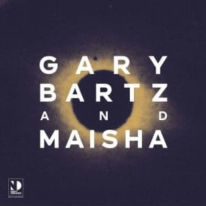 GARY BARTZ & MAISHA Night Dreamer Direct To Disc