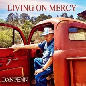 DAN PENN Living On Mercy