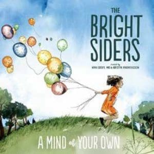 THE BRIGHT SIDERS A Mind Of Your Own