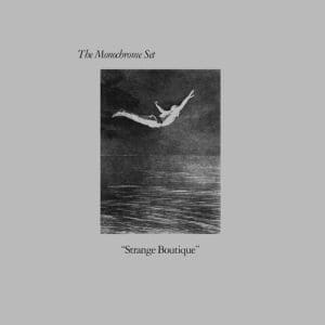 THE MONOCHROME SET Strange Boutique (180 Gram Vinyl)