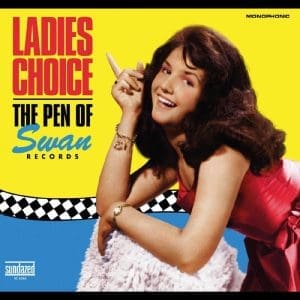 SWAN RECORDS Ladies Choice: The Pen Of Swan Records (RSD 2021 Drop 1) CD