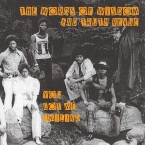 THE WORDS OF WISDOM & TRUTH REVUE You Got Me Smiling 7"