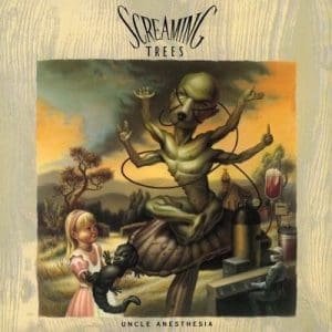SCREAMING TREES Uncle Anesthesia
